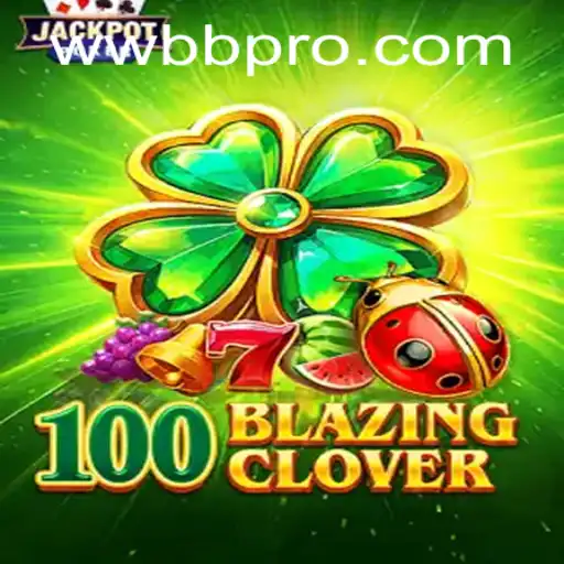 Exploring 100BlazingClover: The Game That Redefines Competitive Strategy