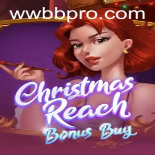 Unwrapping the Wonders of ChristmasReachBonusBuy: A New Gaming Adventure